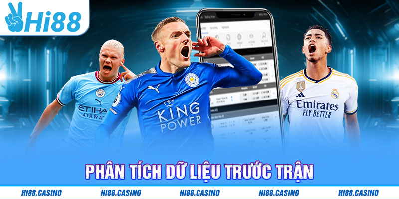 Phân tích dữ liệu trước trận
