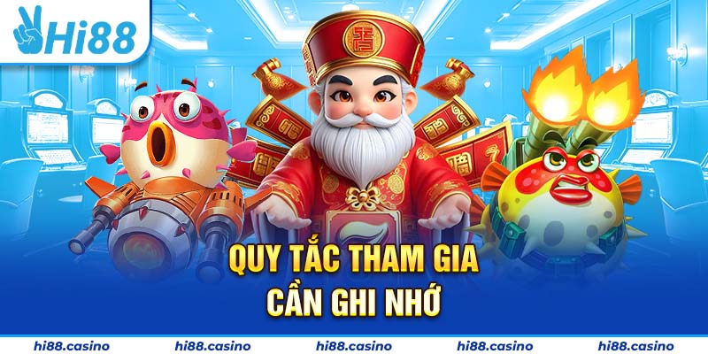 Quy tắc tham gia cần ghi nhớ