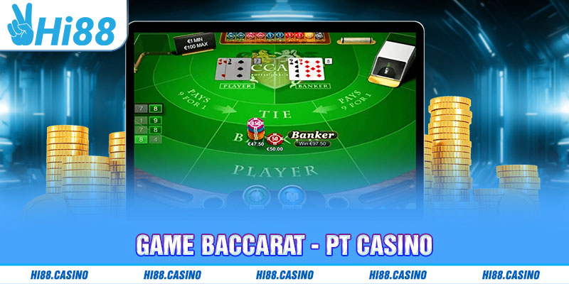 Game baccarat - PT Casino
